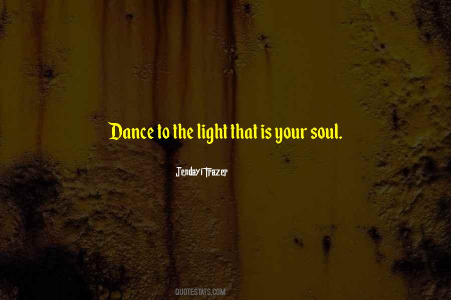 Dance Soul Quotes #1186076