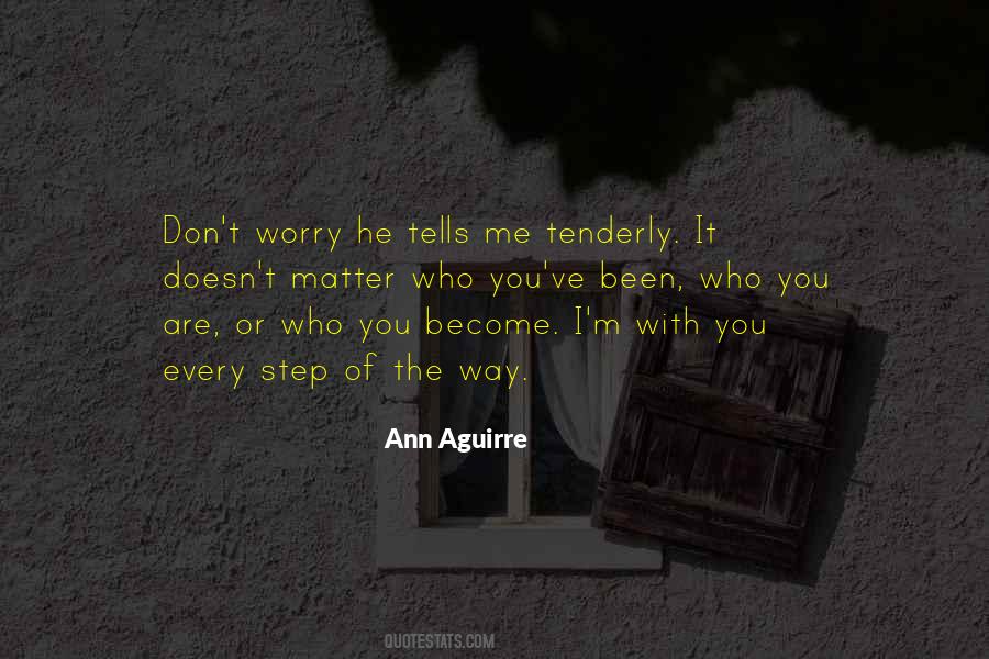 With You Every Step Of The Way Quotes #1658147