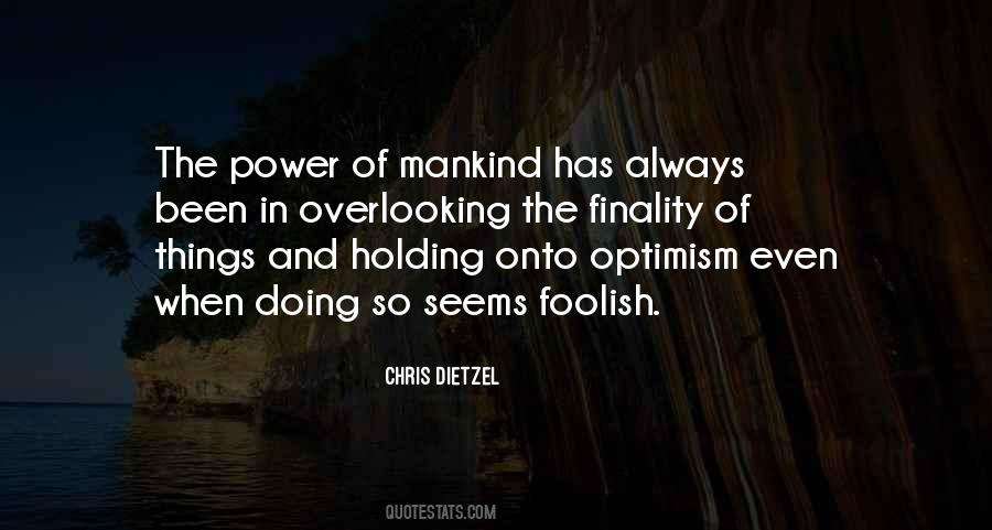 Quotes About Holding Power #1148611