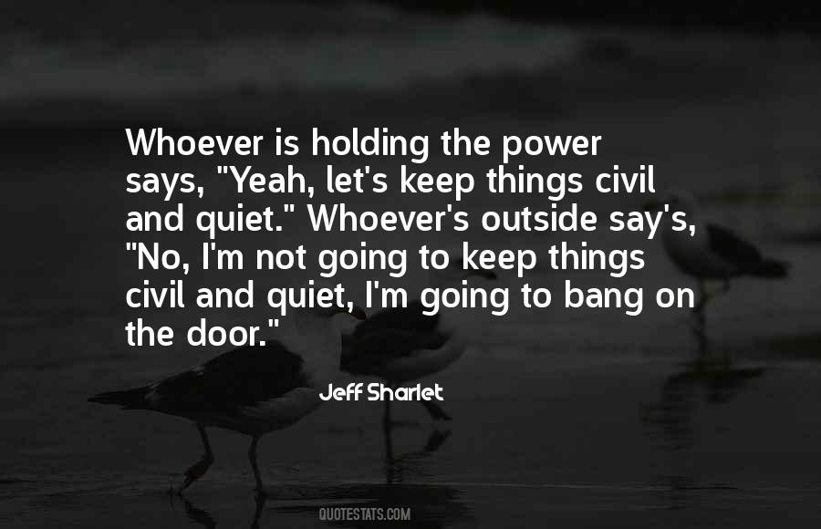 Quotes About Holding Power #1425887