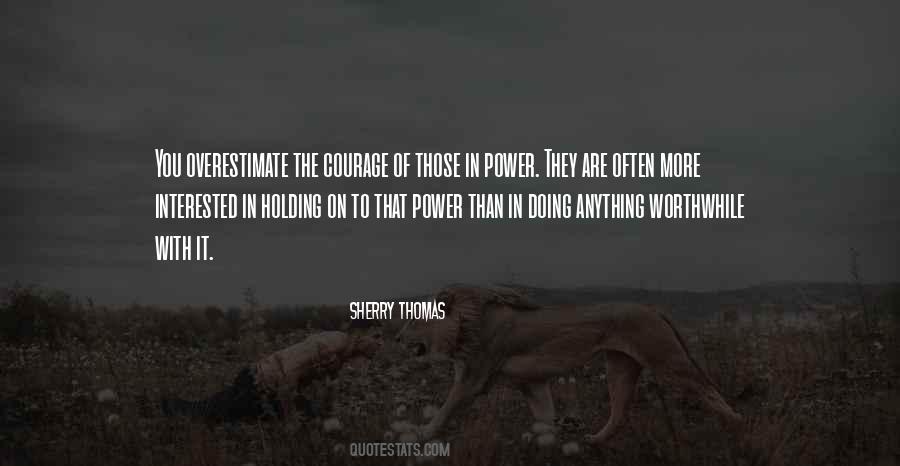 Quotes About Holding Power #1559553