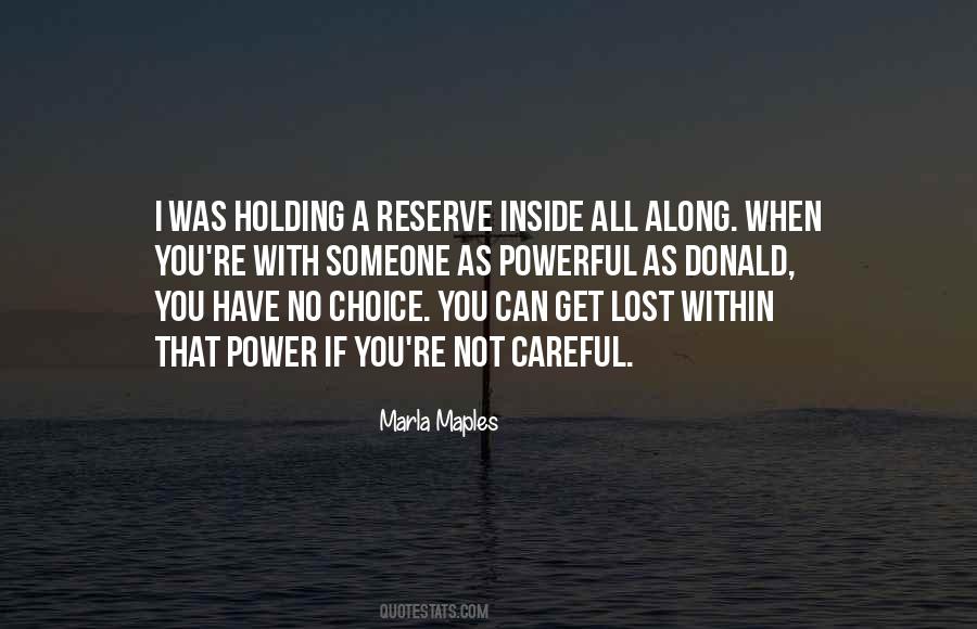Quotes About Holding Power #1809819