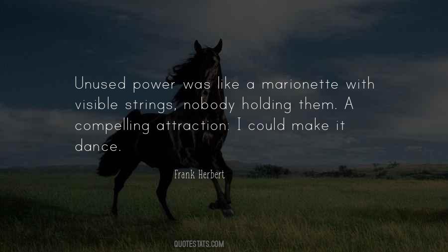 Quotes About Holding Power #1843261