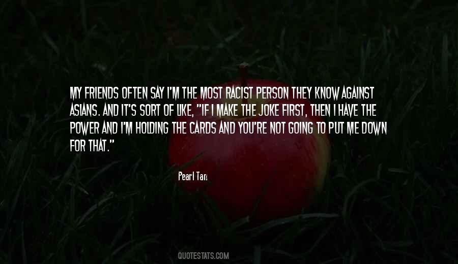 Quotes About Holding Power #1844287