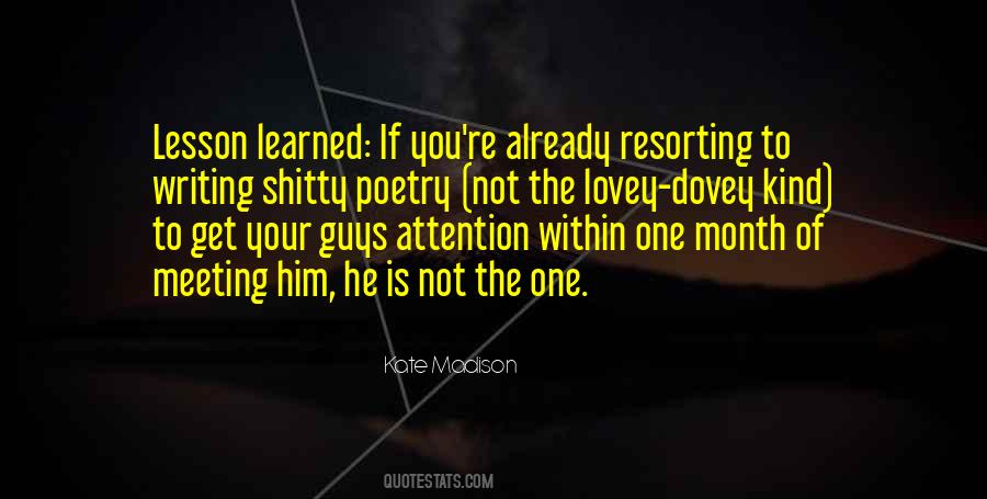 He Is Not The One Quotes #276787