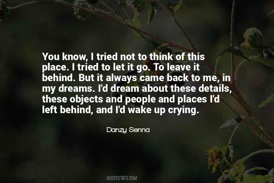 You Let Me Leave Quotes #755280