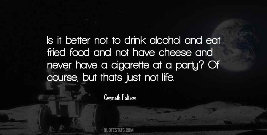 Alcohol Life Quotes #239055