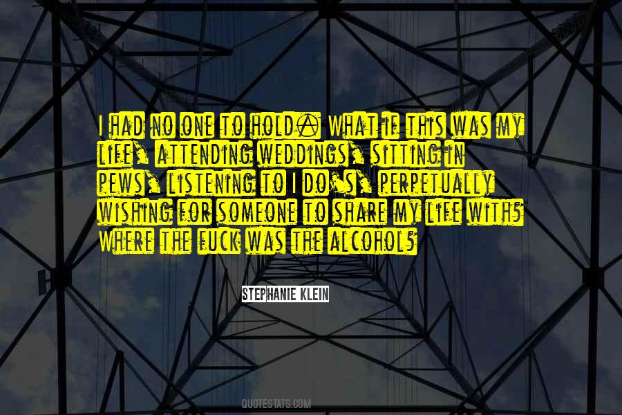 Alcohol Life Quotes #240078