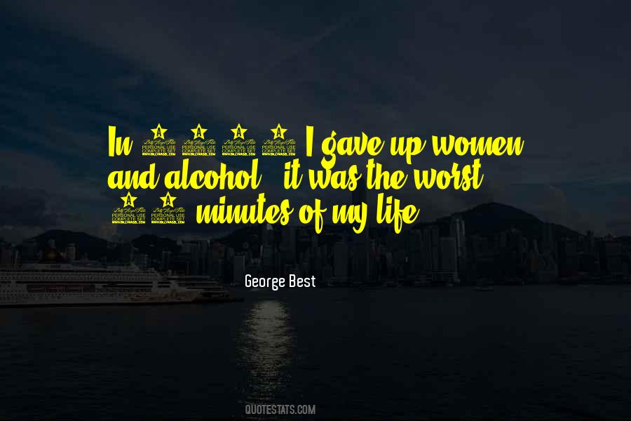 Alcohol Life Quotes #961096