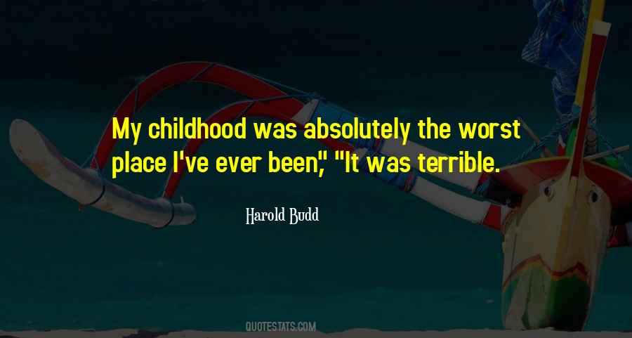 Quotes About Childhood Place #1035837