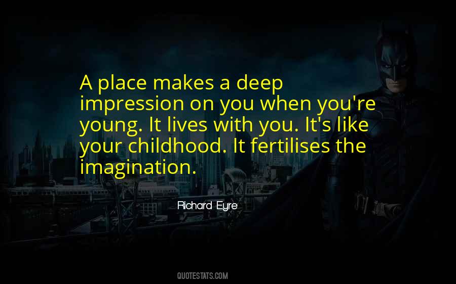 Quotes About Childhood Place #1192741