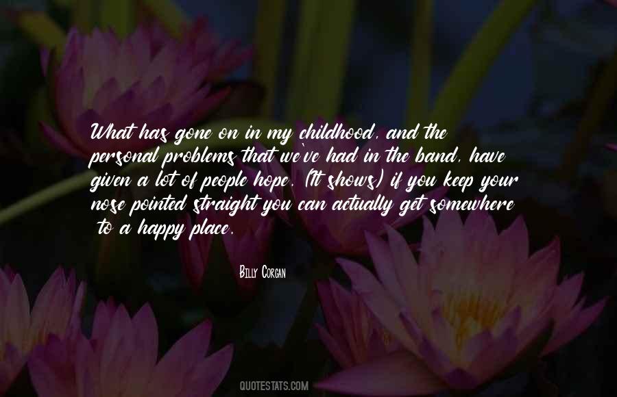 Quotes About Childhood Place #1485294