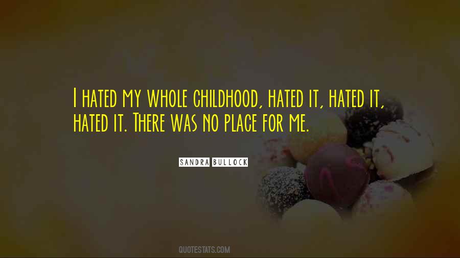 Quotes About Childhood Place #1589391