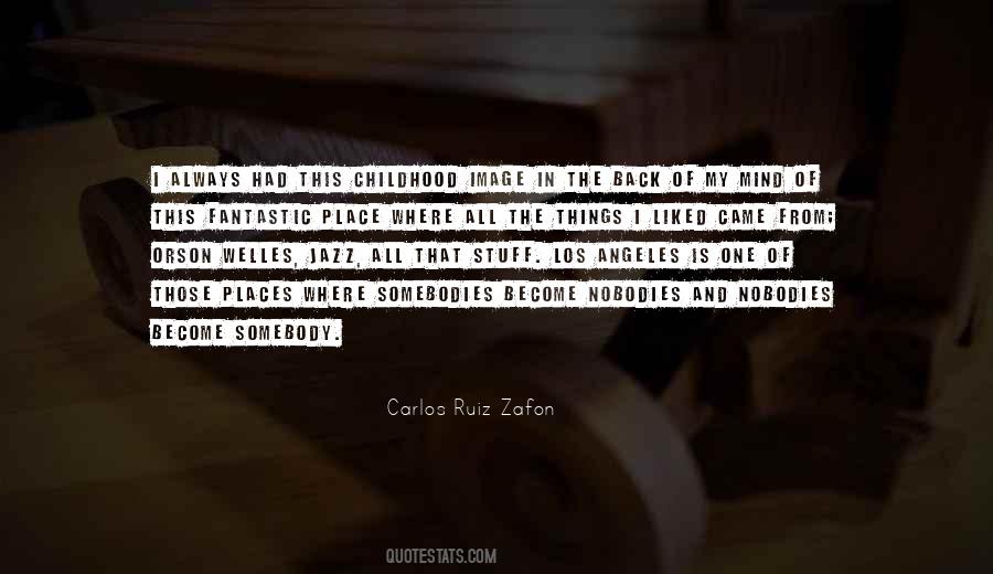 Quotes About Childhood Place #432104