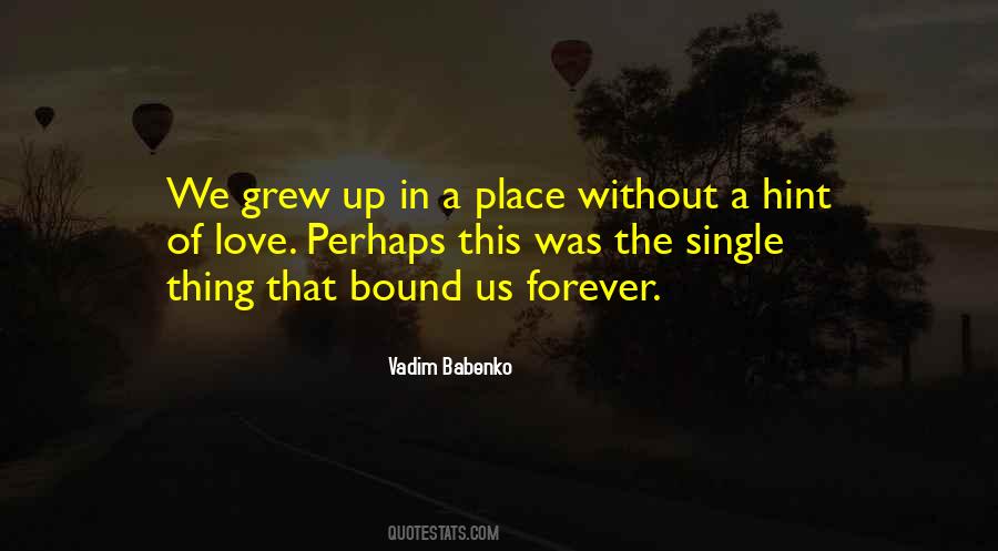 Quotes About Childhood Place #989731