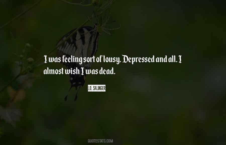 I Was Depressed Quotes #142598