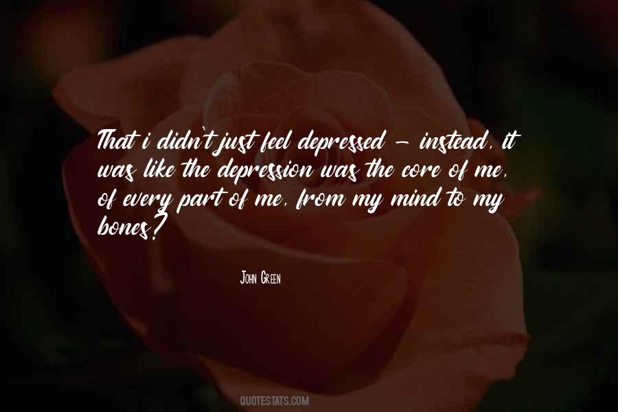 I Was Depressed Quotes #1605732