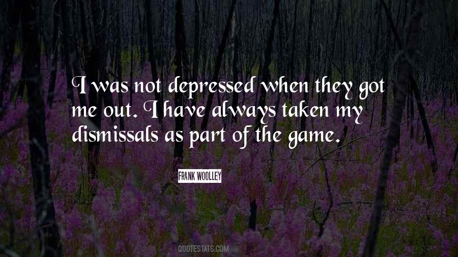 I Was Depressed Quotes #1707354