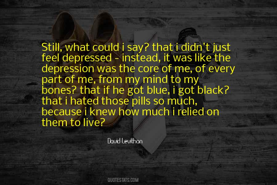 I Was Depressed Quotes #576569