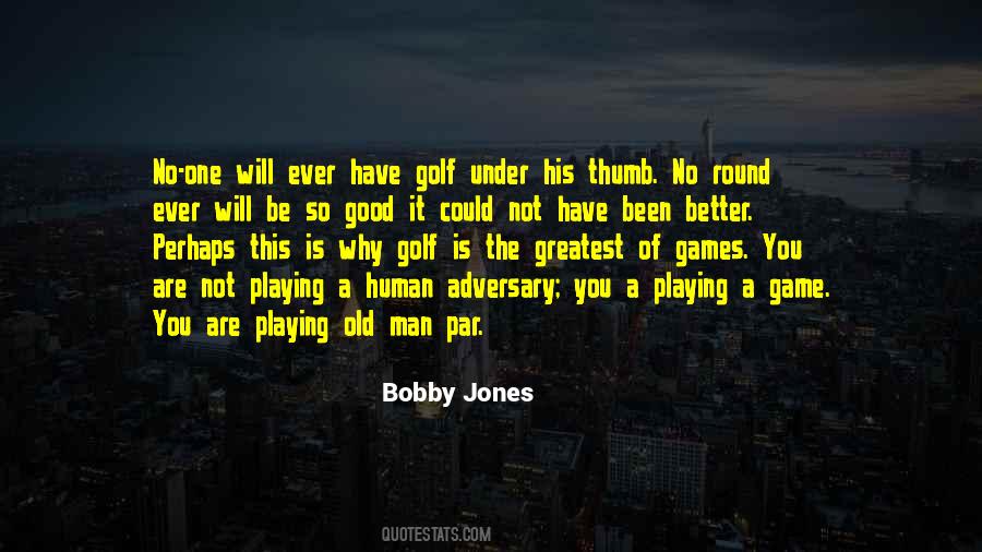 Good Game Of Golf Quotes #87019