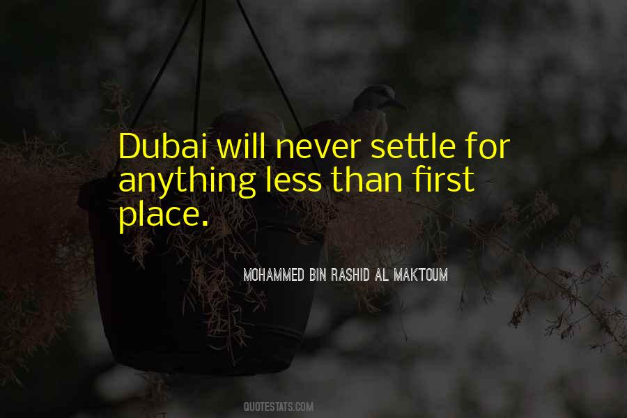 Never Settle For Anything Less Quotes #1504139