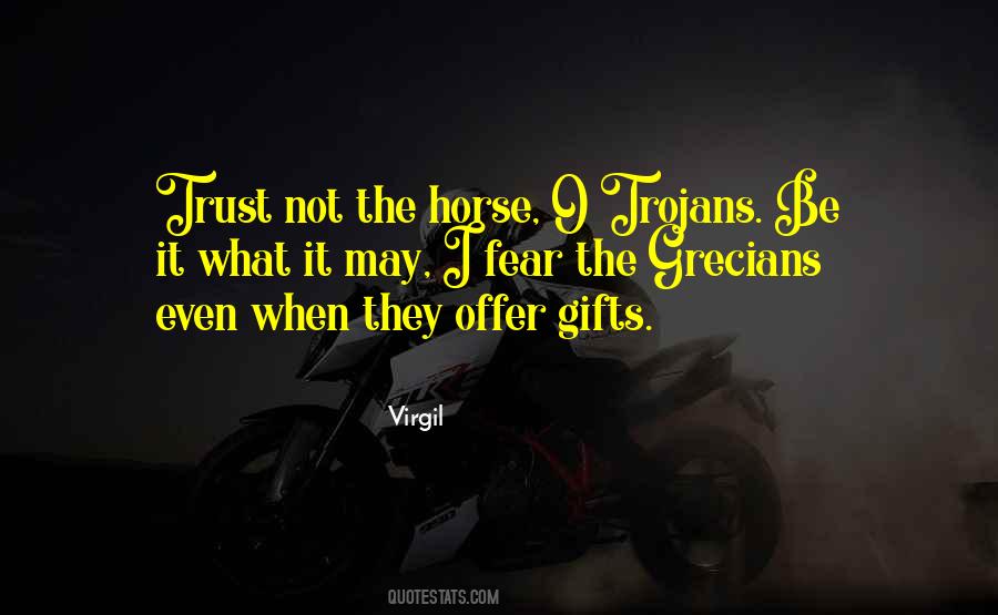 Trust Horse Quotes #1472031