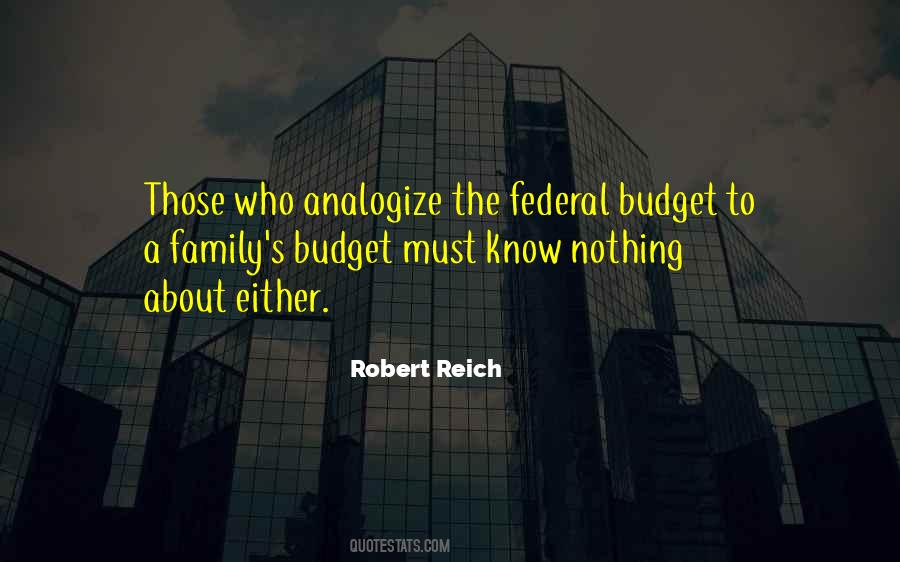 Quotes About The Federal Budget #151326