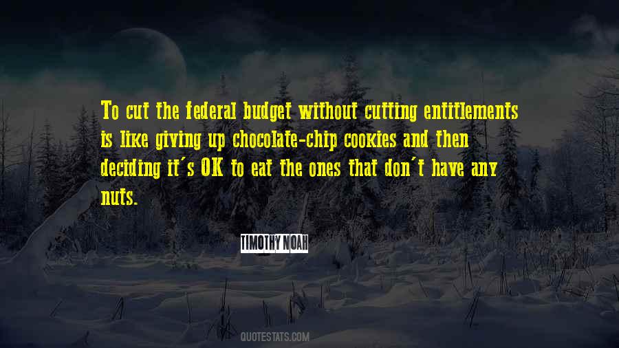 Quotes About The Federal Budget #45360