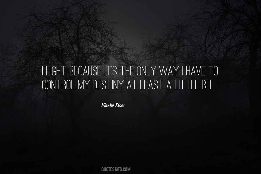 I Fight Quotes #1373873