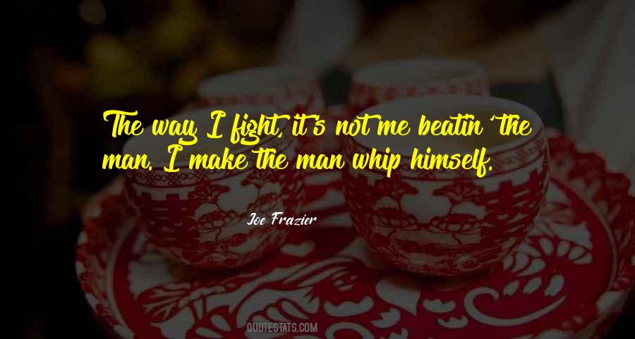 I Fight Quotes #1380280