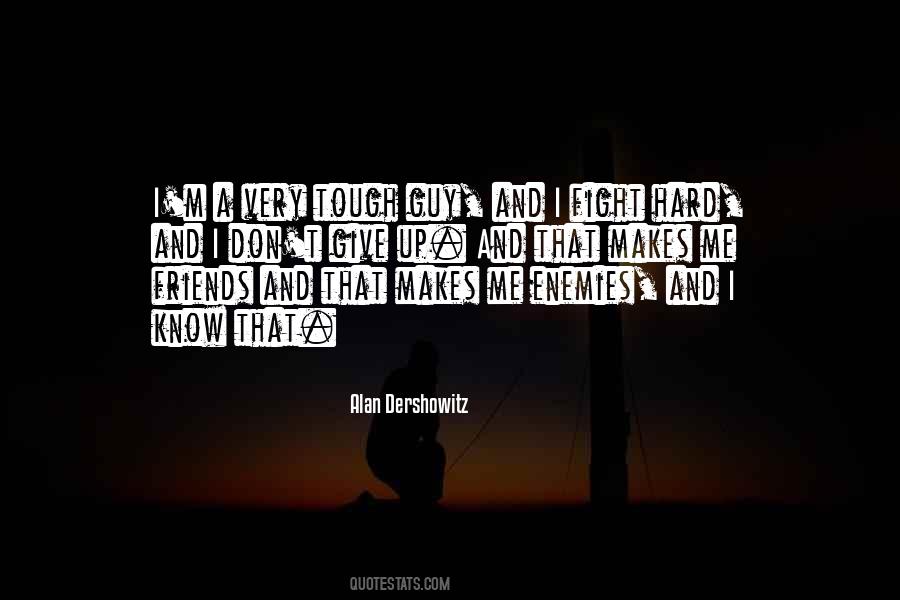 I Fight Quotes #1466095
