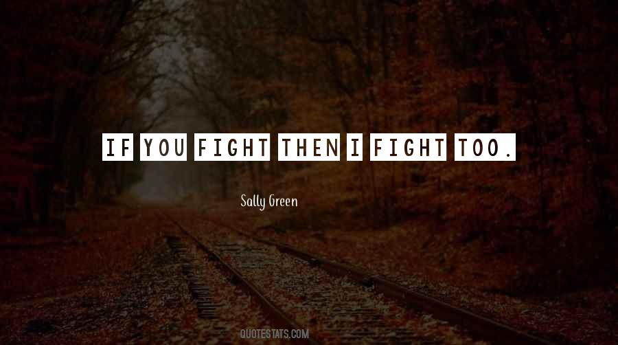 I Fight Quotes #1710801