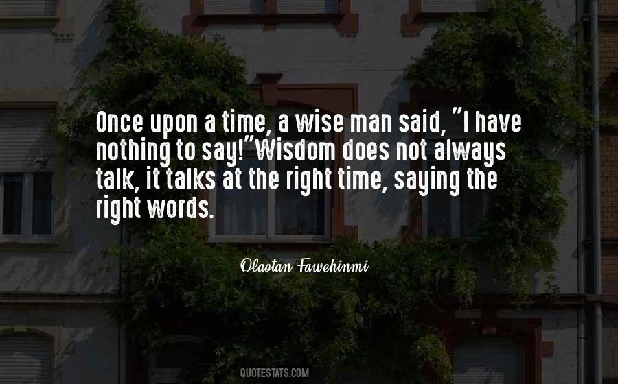 Wise Man Words Quotes #1633733