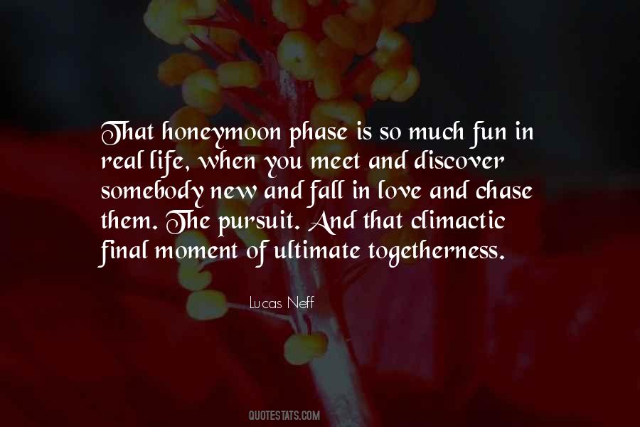 When You Meet The Love Of Your Life Quotes #388536