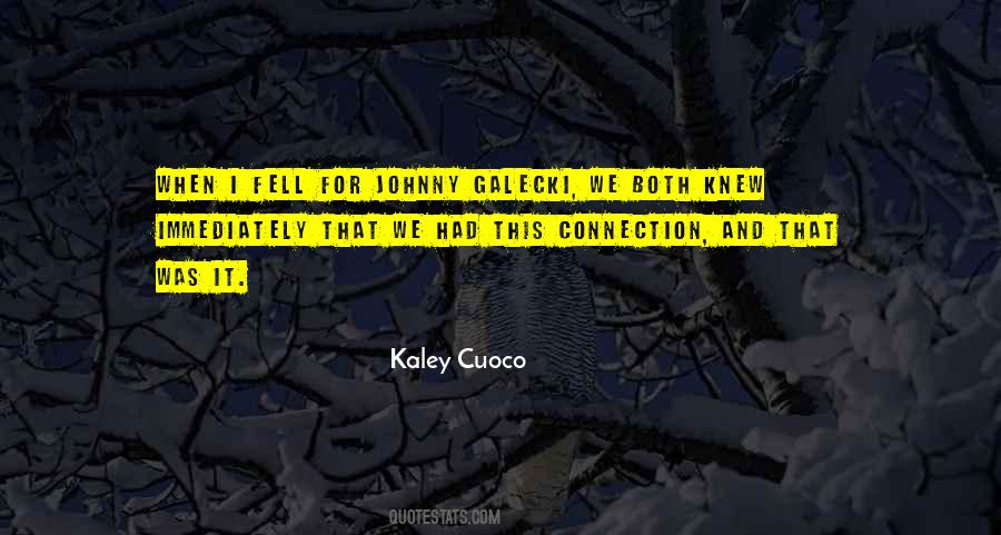 Galecki Quotes #609478