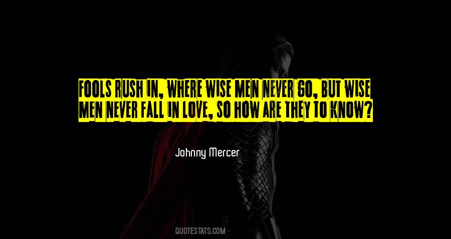 Only Fools Fall In Love Quotes #1280113