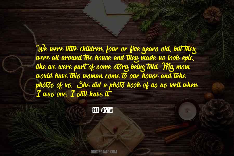 Our Little One Quotes #806636