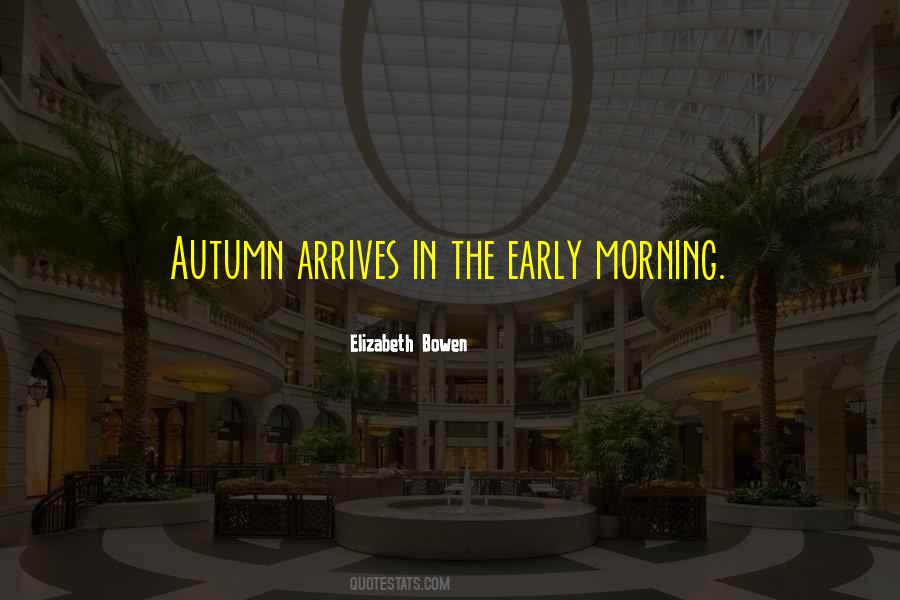 Autumn Morning Quotes #676741