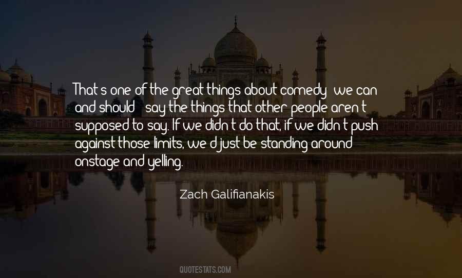 Galifianakis Quotes #1406593