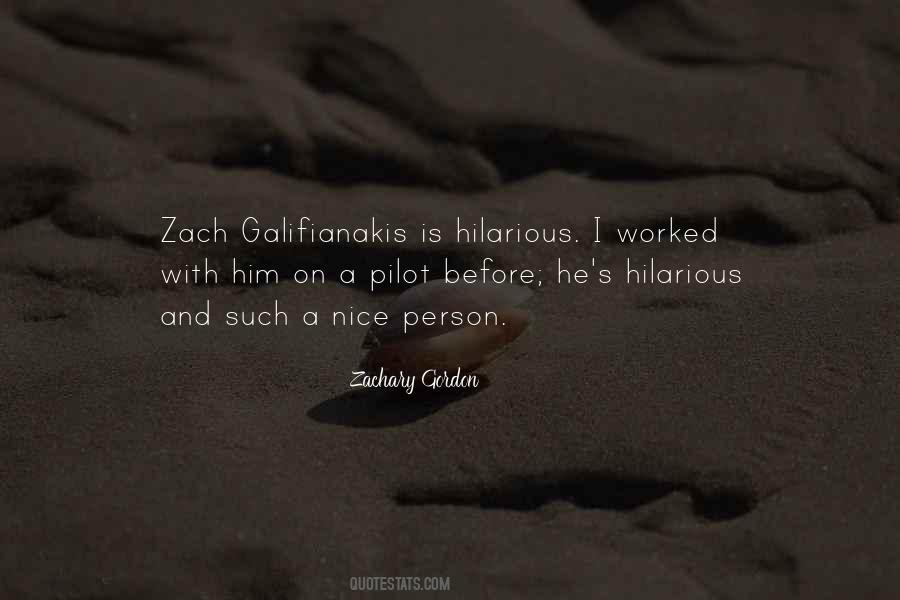 Galifianakis Quotes #1574287