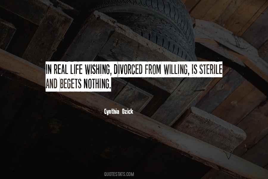 Life Begets Life Quotes #1023843