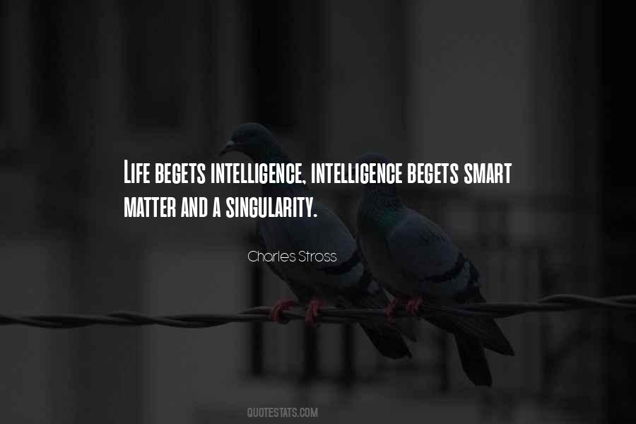 Life Begets Life Quotes #1783859
