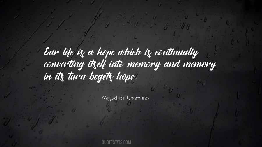 Life Begets Life Quotes #19529
