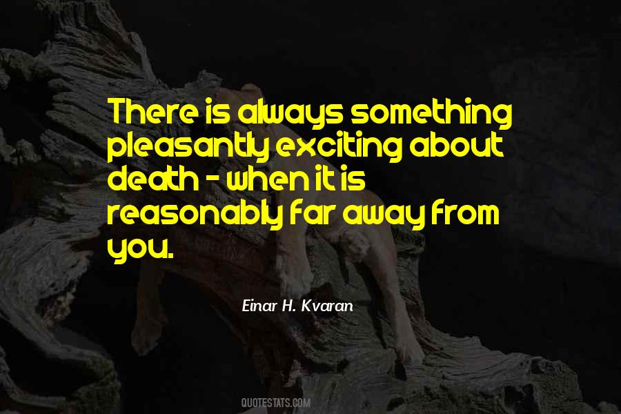 Something Exciting Quotes #1192241