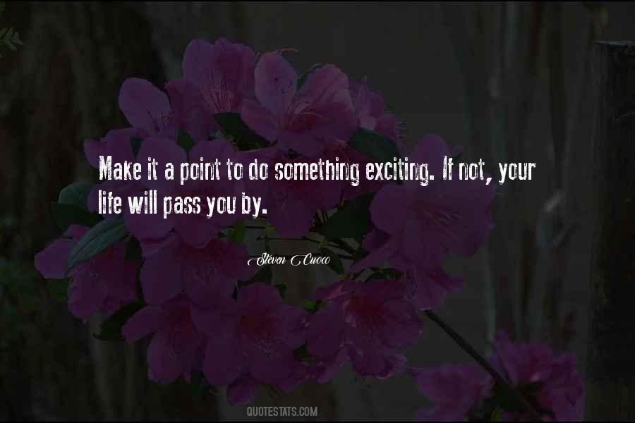 Something Exciting Quotes #1628348