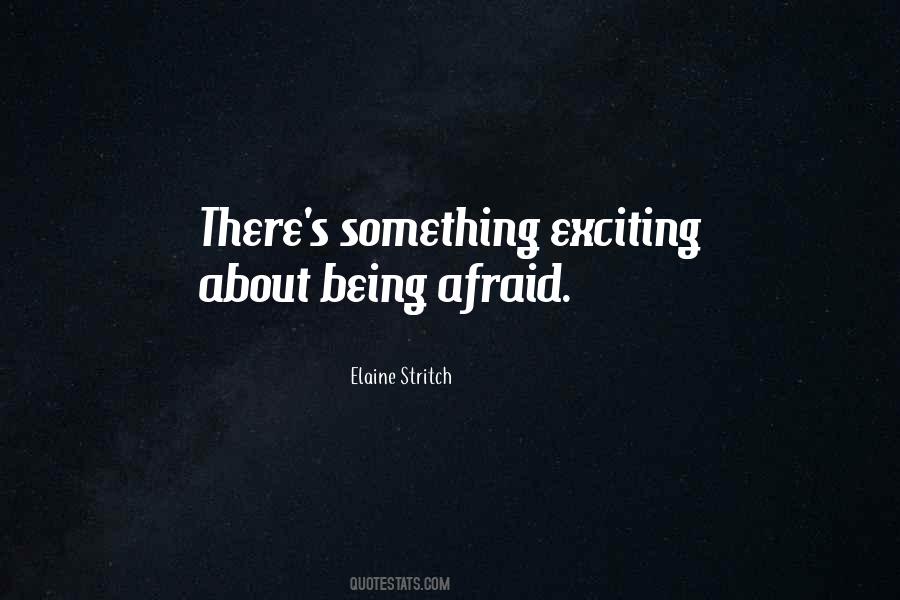 Something Exciting Quotes #737608