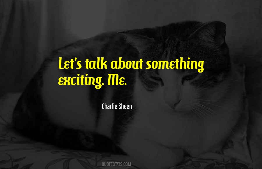 Something Exciting Quotes #970529