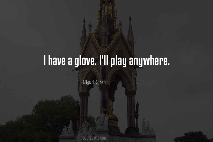 Quotes About Glove #701174