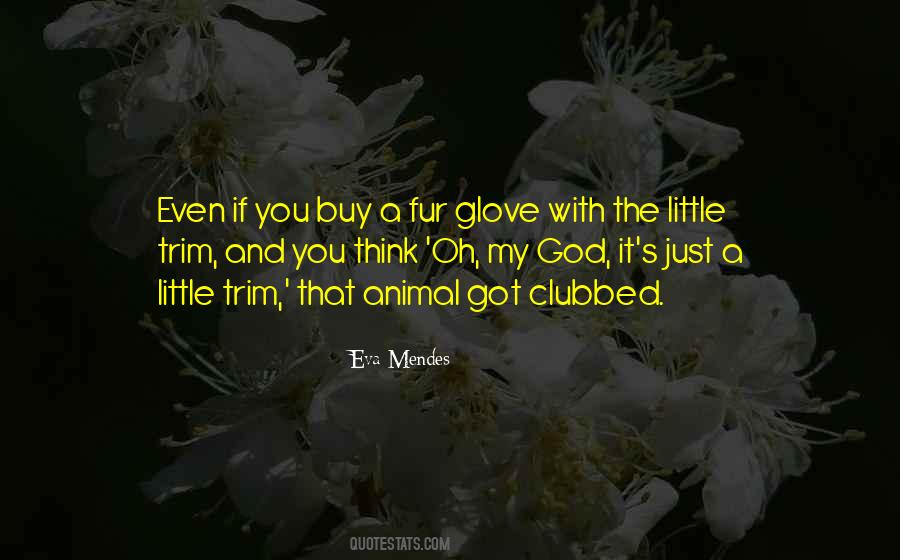 Quotes About Glove #726307