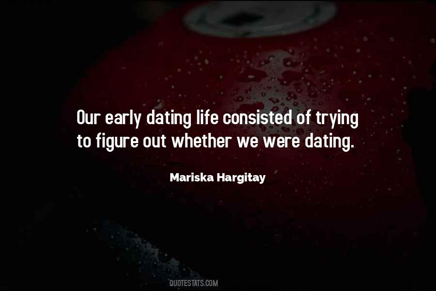 Dating Life Quotes #963917